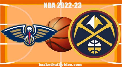 New Orleans Pelicans Vs Denver Nuggets Mar Nba Full Game