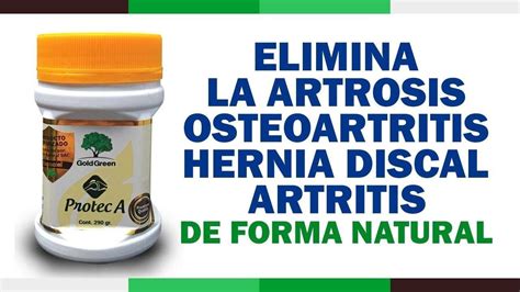 Como Curar La Artrosis Tratamiento Natural Goldgreen Gold Green