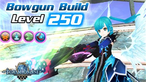 Bowgun Build Level 250 Tier 5 Skills No Impact Vanquisher Toram