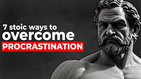 7 Stoic Strategies For Overcoming Procrastination Marcus Aurelius