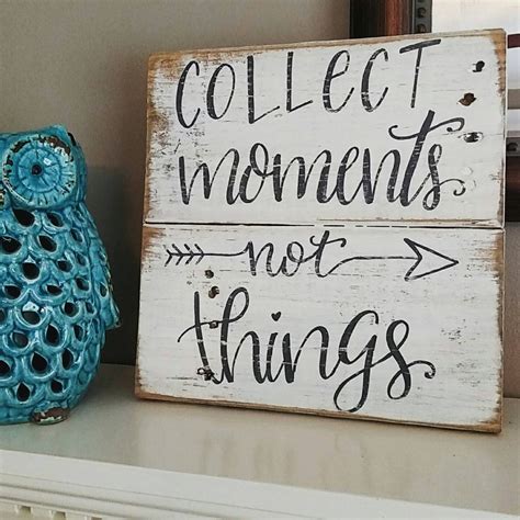 Wood Signs Sayings Wood Signs Rustic Signs Collect Moments - Etsy