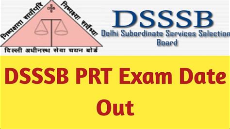 DSSSB Breaking News DSSSB PRT Exam Date DSSSB Exam DSSSB PRT