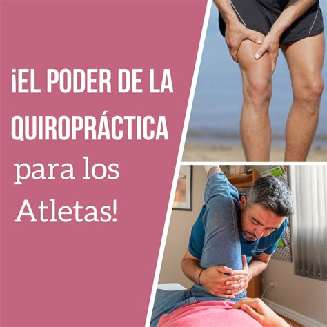 El poder de la Quiropráctica para los Atletas Santiago Chiropractic