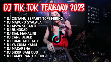 DJ TIK TOK TERBARU 2023 DJ CINTAMU SEPAHIT TOPI MIRING DJ MAPOPO