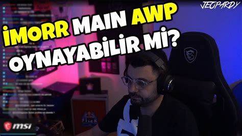 Eternal Fire da imoRR Main AWP Oynasa Nasıl Olur ROOT YORUMLUYOR