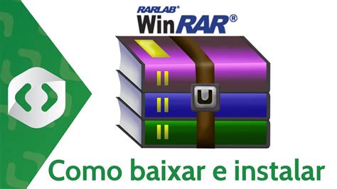 Como Baixar E Instalar O Winrar Youtube