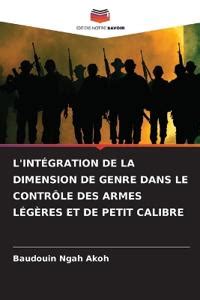 L Int Gration De La Dimension De Genre Dans Le Contr Le Des Armes L G