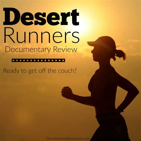 Desert Runners Documentary Review - The Documentary Reviewers