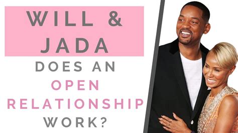 The Truth About Will Smith And Jada Pinkett The Pros And Cons Of An Open