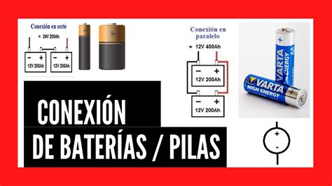 🖥 Como Conectar Pilas En Serie Y En Paralelo No Es Recomendable La Conexión De Pilas En