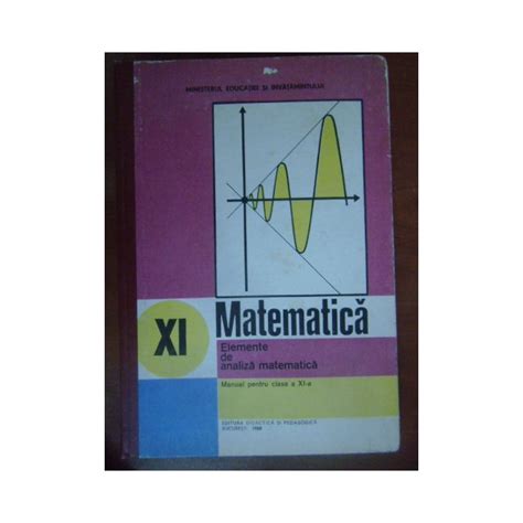 Matematica Elemente De Analiza Matematica Manual Pentru Clasa A 11a