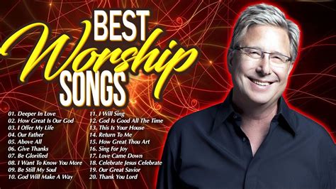 Don Moen Praise And Worship Songs 2023 Playlist Start Your Day With