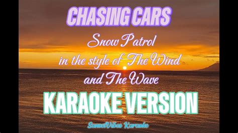 Chasing Cars The Wind And The Wave Snow Patrol Karaoke YouTube