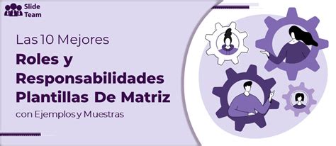 Las 10 Plantillas Principales De Matrices De Roles Y Responsabilidades