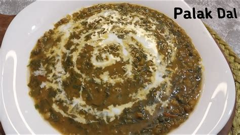 Healthy And Tasty Palak Daal Recipe Diabetes Friendly Lunch And