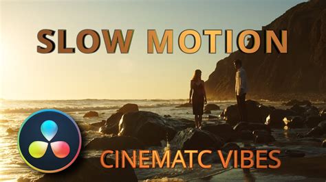 How To Use Slow Motion In DaVinci Resolve YouTube