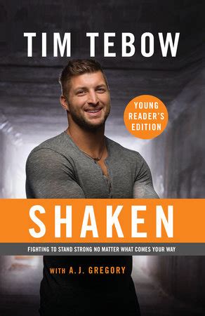 Shaken: Young Reader's Edition by Tim Tebow with A. J. Gregory ...