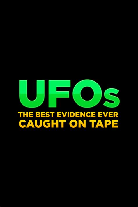 Watch Ufos The Best Evidence Ever Caught On Tape Online Season 1