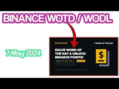 Binance Word Of The Day Today Binance Crypto Theme Wotd Answer Today