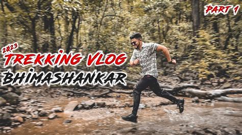 🥰 Bhimashankar Trekking Vlog 🔥⛰ - YouTube