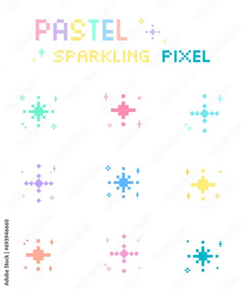 Set Of Pastel Sparkle Pixel Art Cute Sparkling Pixel Bright Sparkle