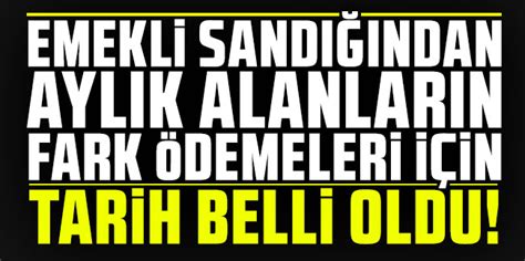 Emekli Sandığından aylık alanların fark ödemeleri için tarih belli oldu