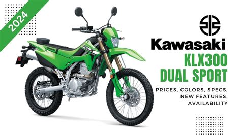 2024 Kawasaki KLX300 Dual Sport Prices Colors Specs New Features