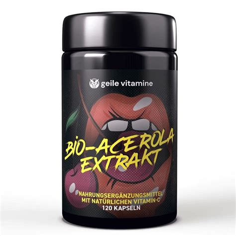 Geile Vitamine Bio Acerola Extrakt 120 Kapsel Geile Vitamine