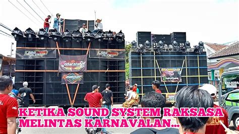 HEBOH SOUND SYSTEM RAKSASA FULL TRUCK FUSO MELINTAS DI KARNAVAL