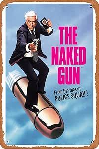 Amazon Vintage Tin Signs The Naked Gun S Movie Poster Gift Vintage Wall Decor Retro Art