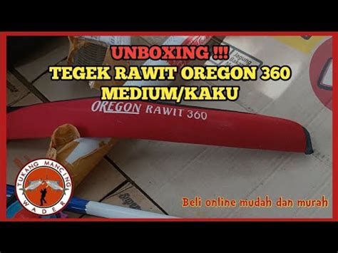 UNBOXING TEGEK OREGON RAWIT 360 YouTube