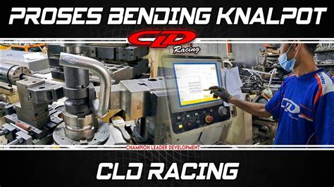 Bongkar Pabrik CLD Racing Begini Proses Bending Leher Header P1