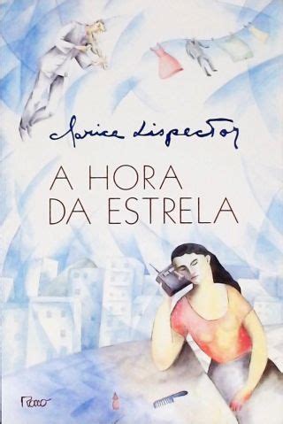 A Hora Da Estrela Clarice Lispector Traça Livraria e Sebo