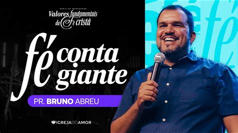 F Contagiante Pr Bruno Abreu Youtube