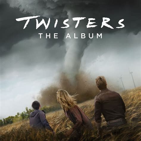 Twisters The Album 群星的專輯 Apple Music