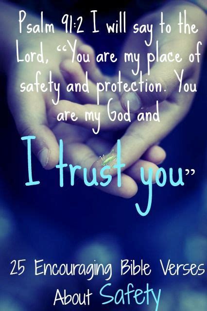 25 Major Bible Verses About Safety And Protection Safe Place Encouraging Bible Verses Bible