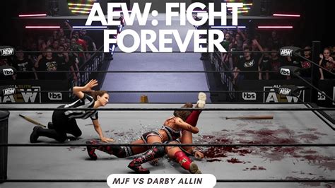 AEW Fight Forever MJF Vs Darby Allin YouTube