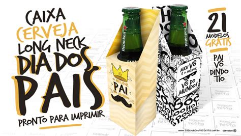 Caixa Cerveja Long Neck Para Dia Dos Pais Gr Tis Dia Dos Pais Caixa