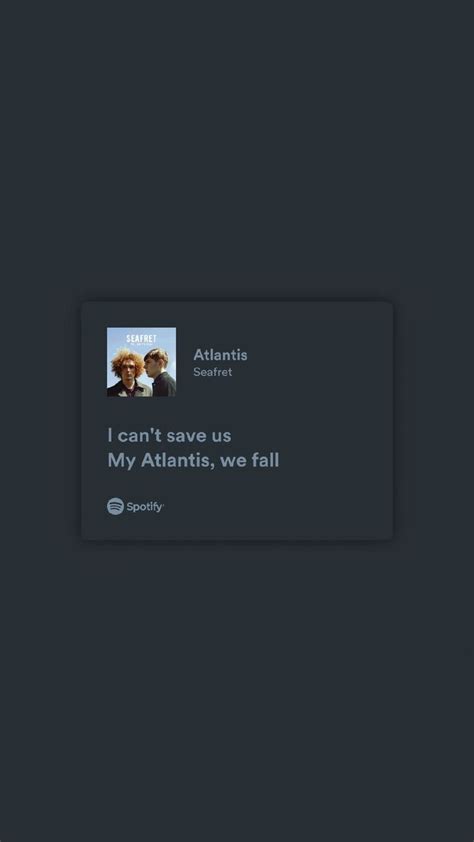 Atlantis | Meaningful lyrics, Song lyrics wallpaper, Just lyrics