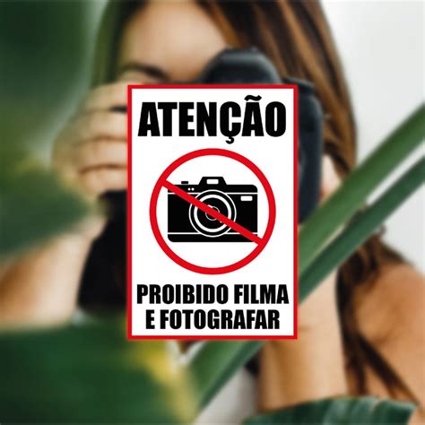 Placa De Sinaliza O Proibido Fotografar X Cm Elo