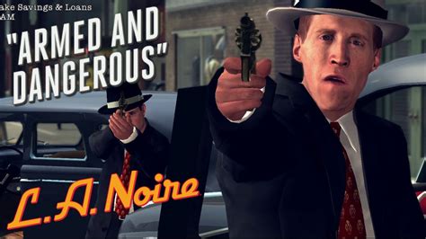 Armed And Dangerous La Noire Case Pc Walkthrough Hd Star