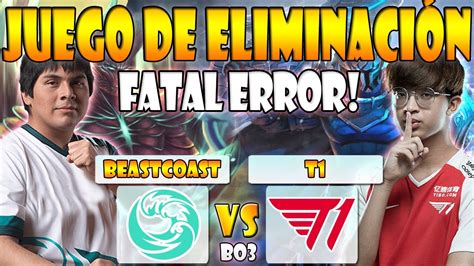 BEASTCOAST VS T1 BO3 GAME 2 ELIMINACIÓN HECTOR VS 23SAVAGE ESL ONE FALL