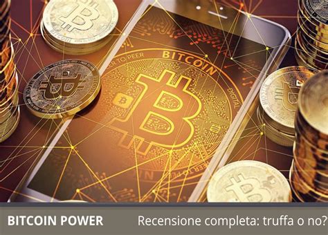 Bitcoin Power Funziona o è soltanto una truffa Opinioni e Recensioni