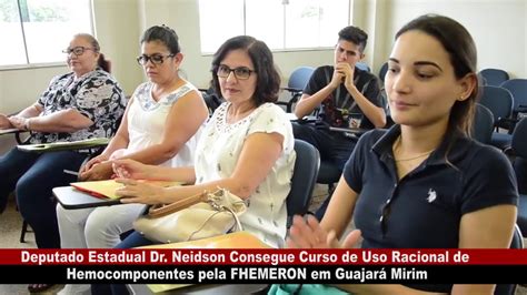 Deputado Dr Neidson Consegue Curso De Uso Racional De Hemocomponentes