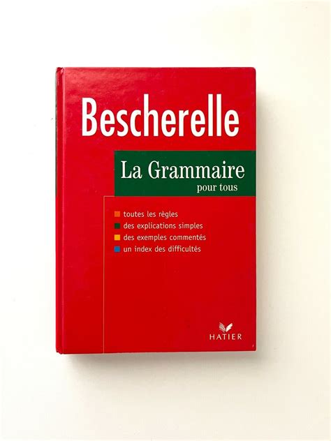 Bescherelle La Grammaire Pour Tous Hardcover By Bescherelle