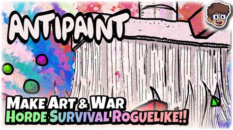 Make Art War In This Horde Survival Roguelike Let S Try Antipaint