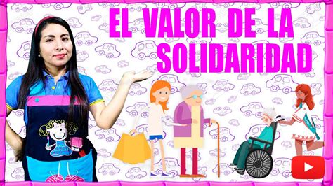 Conociendo El Valor De La Solidaridad Inicial Youtube