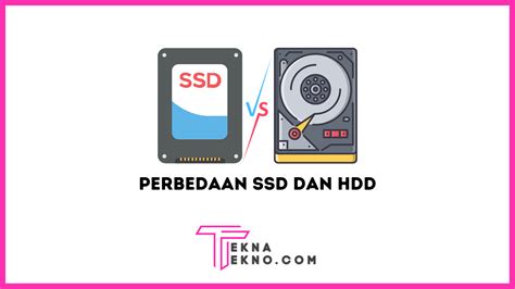 Perbedaan Antara SSD Dan HDD Bagus Yang Mana