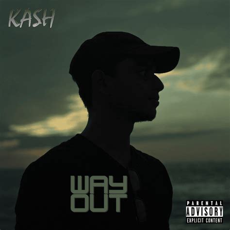 Ashy Kash Way Out Lyrics Genius Lyrics