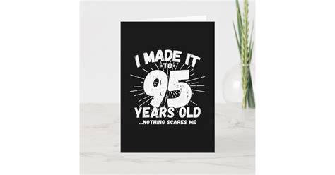 Funny 95th Birthday Quote Sarcastic 95 Year Old Card Zazzle